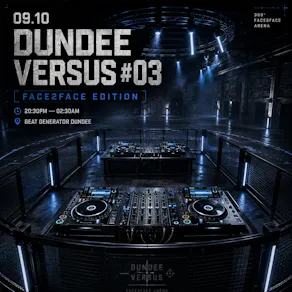 AHpromotions presents:DUNDEE VERSUS #03 (FACETOFACE EDITION)