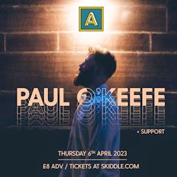 Paul O'Keefe + support Tickets | The Angus Tap And Grind Liverpool  | Thu 6th April 2023 Lineup