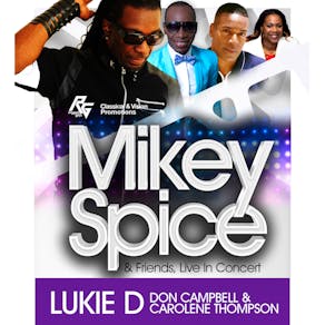 Mikey Spice plus Lukie D, Don Campbell & Carolene Thompson