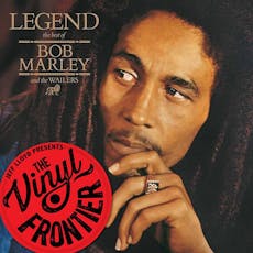 The Vinyl Frontier: Legend - Bob Marley and The Wailers at Norden Farm Centre For The Arts