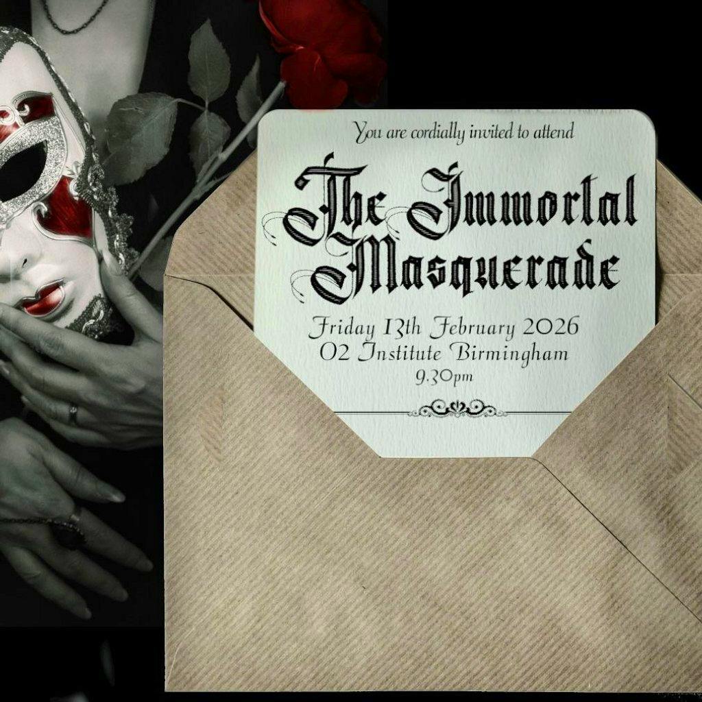 The Immortal Masquerade - An Alternative Valentines Ball at O2 Institute Birmingham