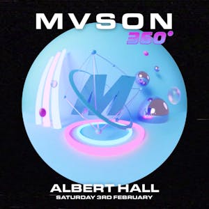 MVSON 360 At The Albert Hall