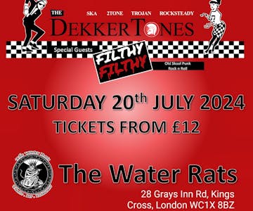 The DekkerTones with Filthy Filthy at The Water Rats, London