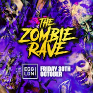 The Zombie Rave All Nighter - London Halloween 2026 at Egg London