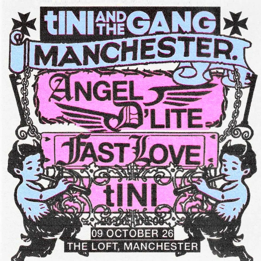 tINI AND THE GANG: tINI, Angel D'lite & Fastlove at The Loft MCR