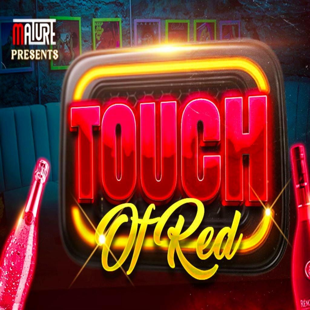 MATURE Presents TOUCH OF RED at Death Disco