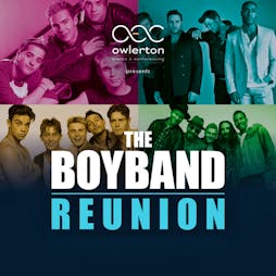 Boyband Reunion  | The OEC Sheffield  | Fri 28th January 2022 Lineup
