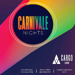 Carnivale Tickets | Cargo London  | Fri 21st September 2018 Lineup