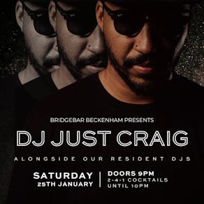 Bridgebar Presents: DJ Just Craig