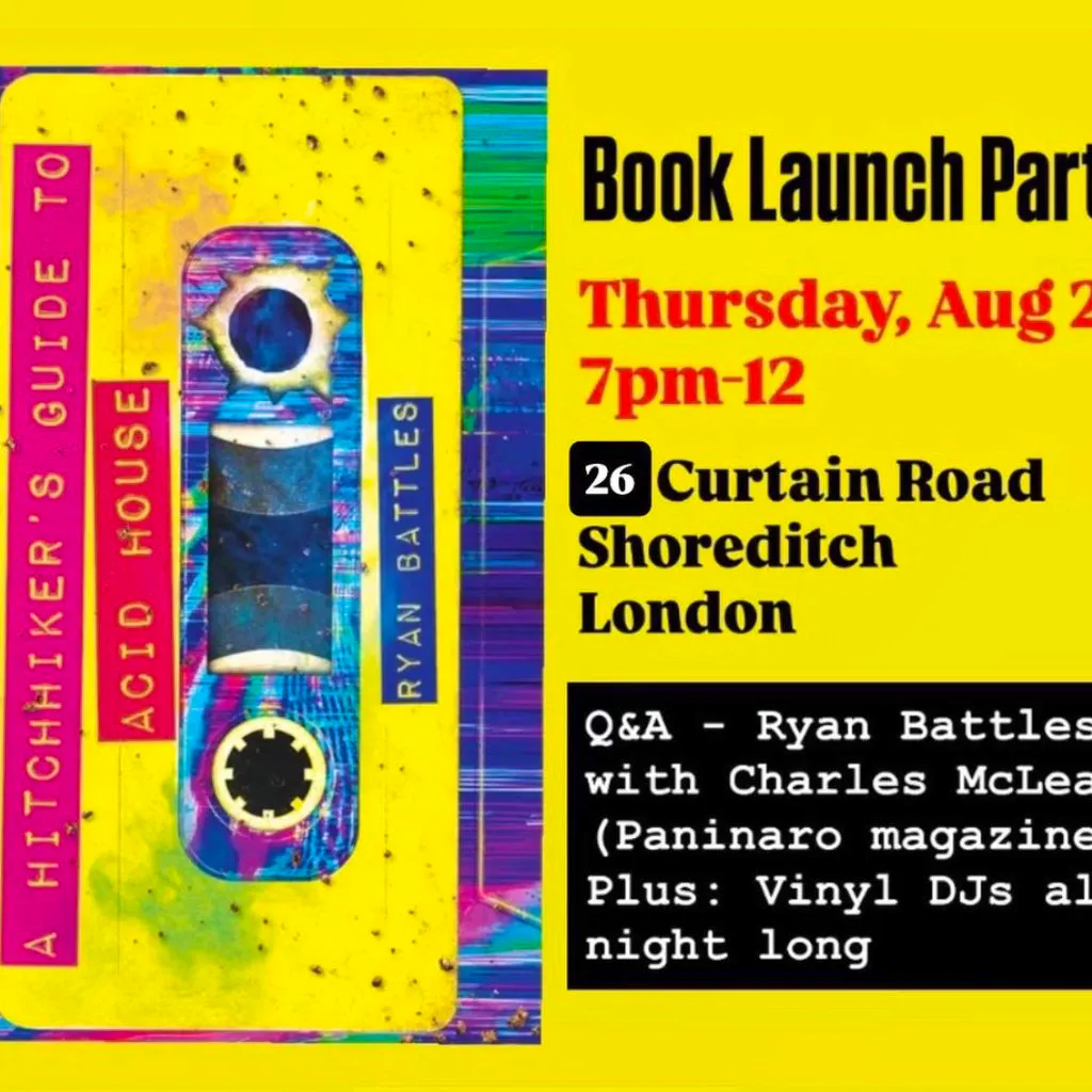 Book Launch (Acid House) Party at 26 Curtain Road