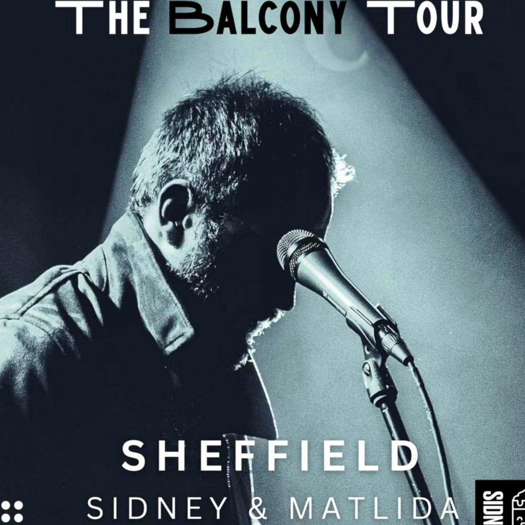 Billy Bibby - The Balcony Tour Sheffield at Sidney And Matilda