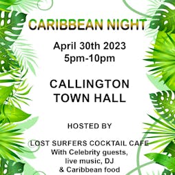 Caribbean Night Tickets | Callington Town Hall Callington  | Sun 30th April 2023 Lineup