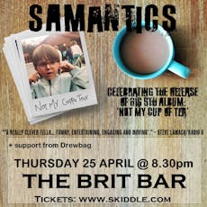 Samantics + support from Drewbag at The Brit Bar