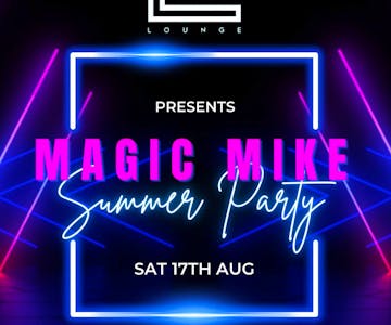 Magic Mike Daytime Summer Party