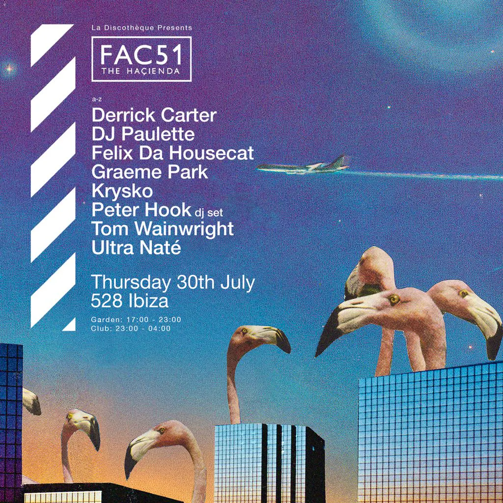 La Discothèque X FAC51 The Haçienda X 528 Ibiza at 528 Ibiza