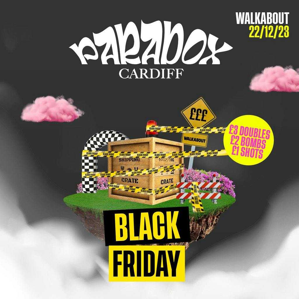 PARADOX Fridays, 22.12, Walkabout Cardiff Cardiff