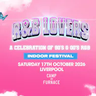 R&B Lovers - Saturday 17th October - Camp & Furnace at Camp And Furnace