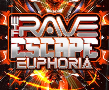 The Rave Escape - EUPHORIA