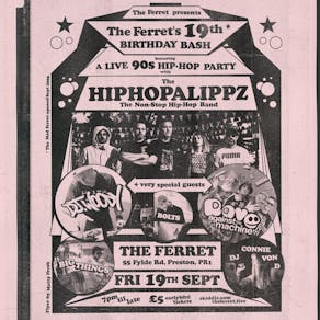 The Ferret's 19th Birthday Bash ft The Hiphopalippz