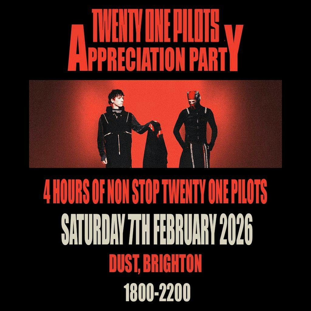 Twenty One Pilots Appreciation Party (Brighton) at Dust Brighton