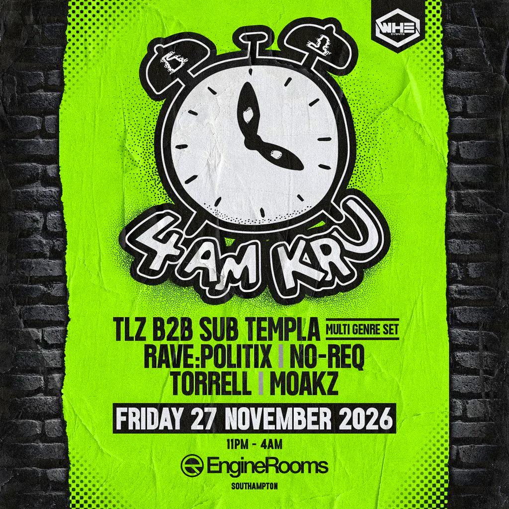 WHE Presents: 4am Kru + Support at EngineRooms