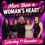 More Than a Woman’s Heart at St Joseph's Parish Centre Dunloy