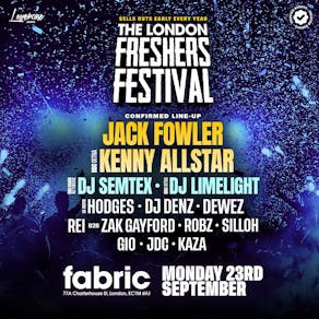 The London Freshers Festival ft JACK FOWLER + Kenny Allstar