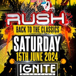 RUSH  - Back to the Classics Tickets | Ignite Darlington Darlington  | Sat 15th June 2024 Lineup