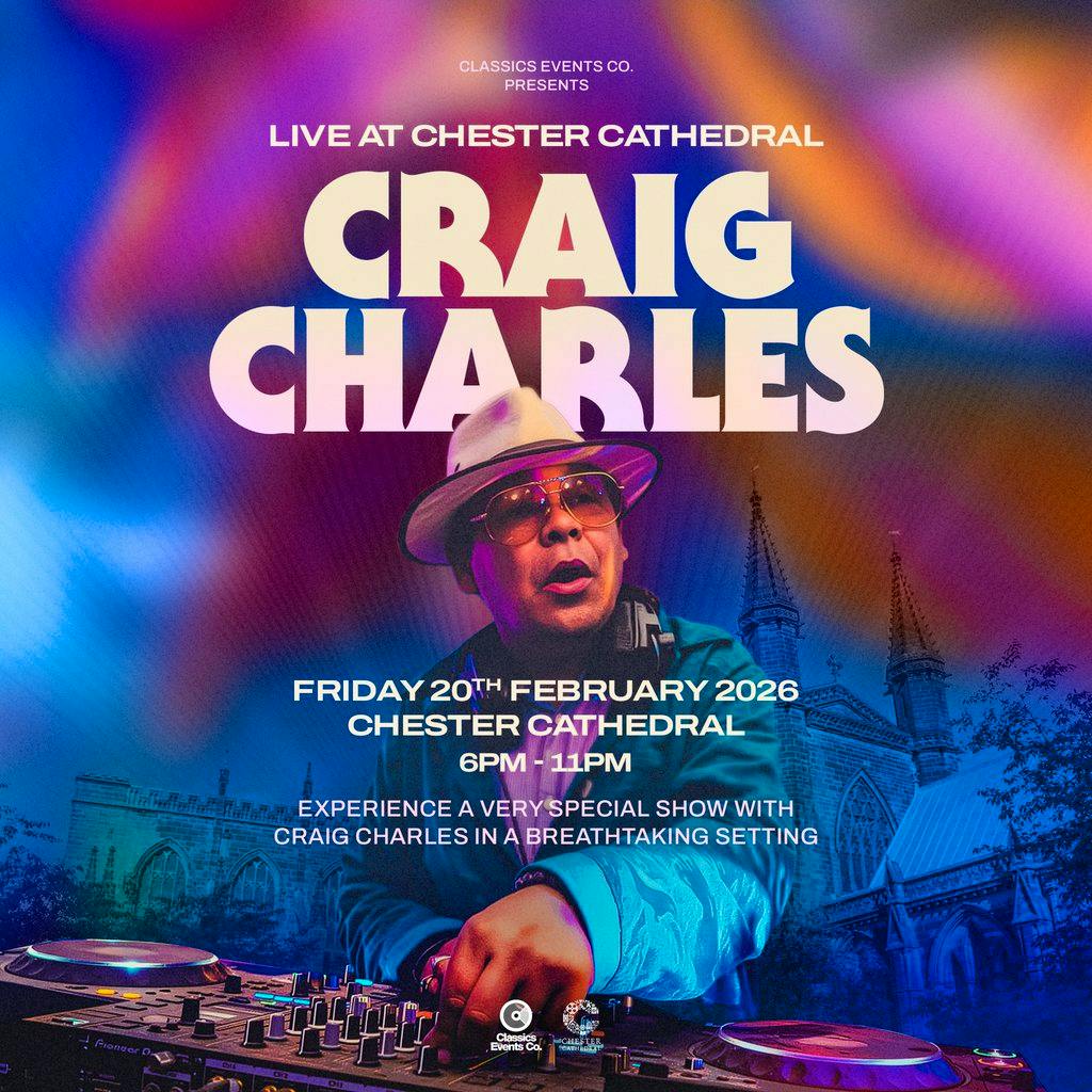 Craig Charles Live At Chester Cathedral at Chester Cathedral