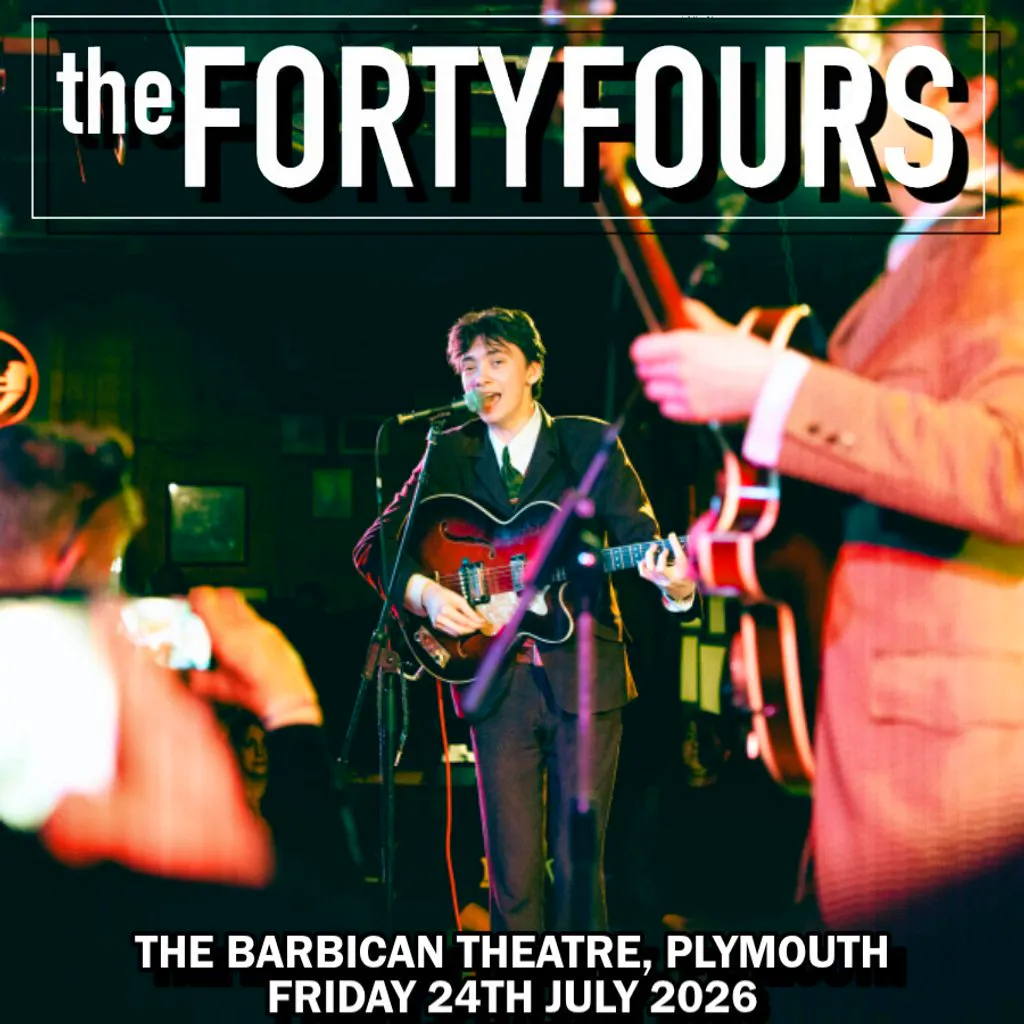 The Forty Fours - Plymouth at Barbican Theatre