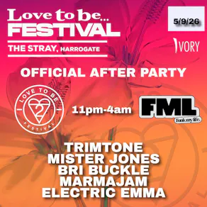 Love to be... festival official Afterparty with FML
