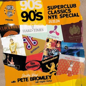 Pete Bromley's 90's Superclub Classics NYE Special 2024