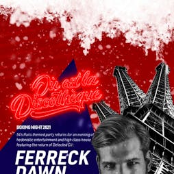 Venue: Boxing Day Soiree - One Night In Paris ft Ferreck Dawn | 54 LIVERPOOL Liverpool  | Sun 26th December 2021