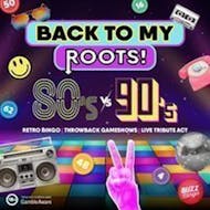 Back to my roots: 80's Vs 90's - Doncaster 18/4/26 at Buzz Bingo Doncaster