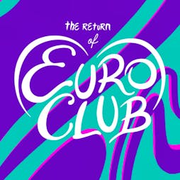 Eurovision Final Screening and Party! The Return of EuroClub Tickets | Camp And Furnace Liverpool   | Sat 11th May 2024 Lineup