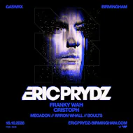 ERIC PRYDZ - GASWRX Birmingham at GASWRX