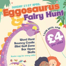 Easter Sunday Eggosaurs and Fairy  Hunt  Tickets | Perton Park Golf Club Wolverhampton  | Sun 21st April 2019 Lineup