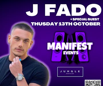 Manifest Events Presents - J Fado - 13/10/22- The First Wave 