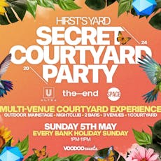 Secret Courtyard Party Tickets - 5th May at  Hirsts Yard Leeds LS1 6NJ
