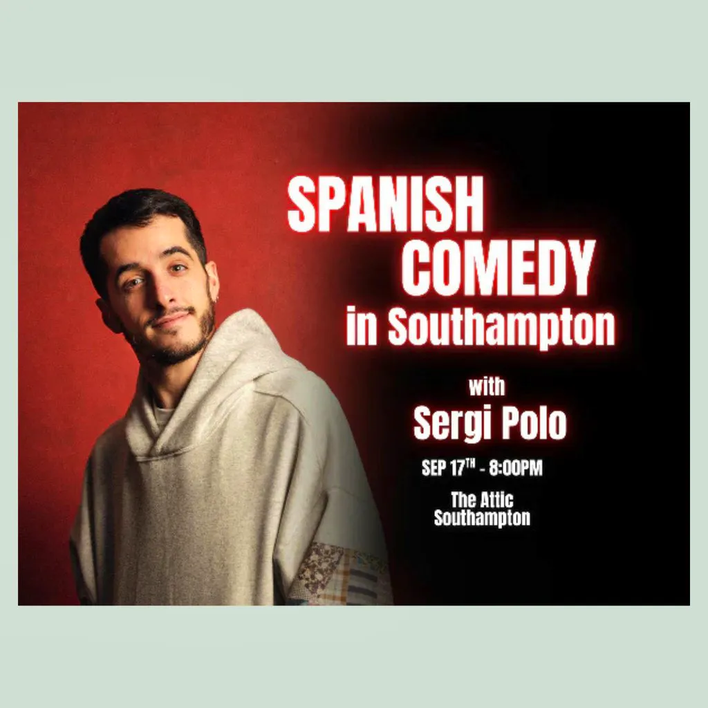 Spanish Comedy in Southampton - with Sergi Polo at Southampton, The Attic