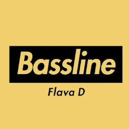 Bassline presents Flava D :: Swansea Tickets | Sin City Swansea  | Fri 23rd February 2018 Lineup