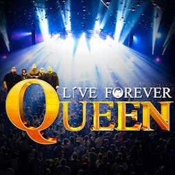 Live Forever - A Night of Queen Tickets | The Ferry Glasgow  | Fri 7th June 2024 Lineup