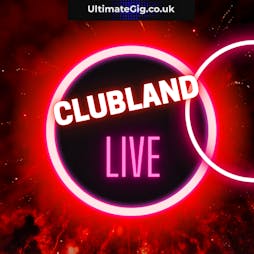 Clubland Night - Empress Ballroom Tickets | Empress Building And Ballroom Doncaster  | Fri 12th May 2023 Lineup