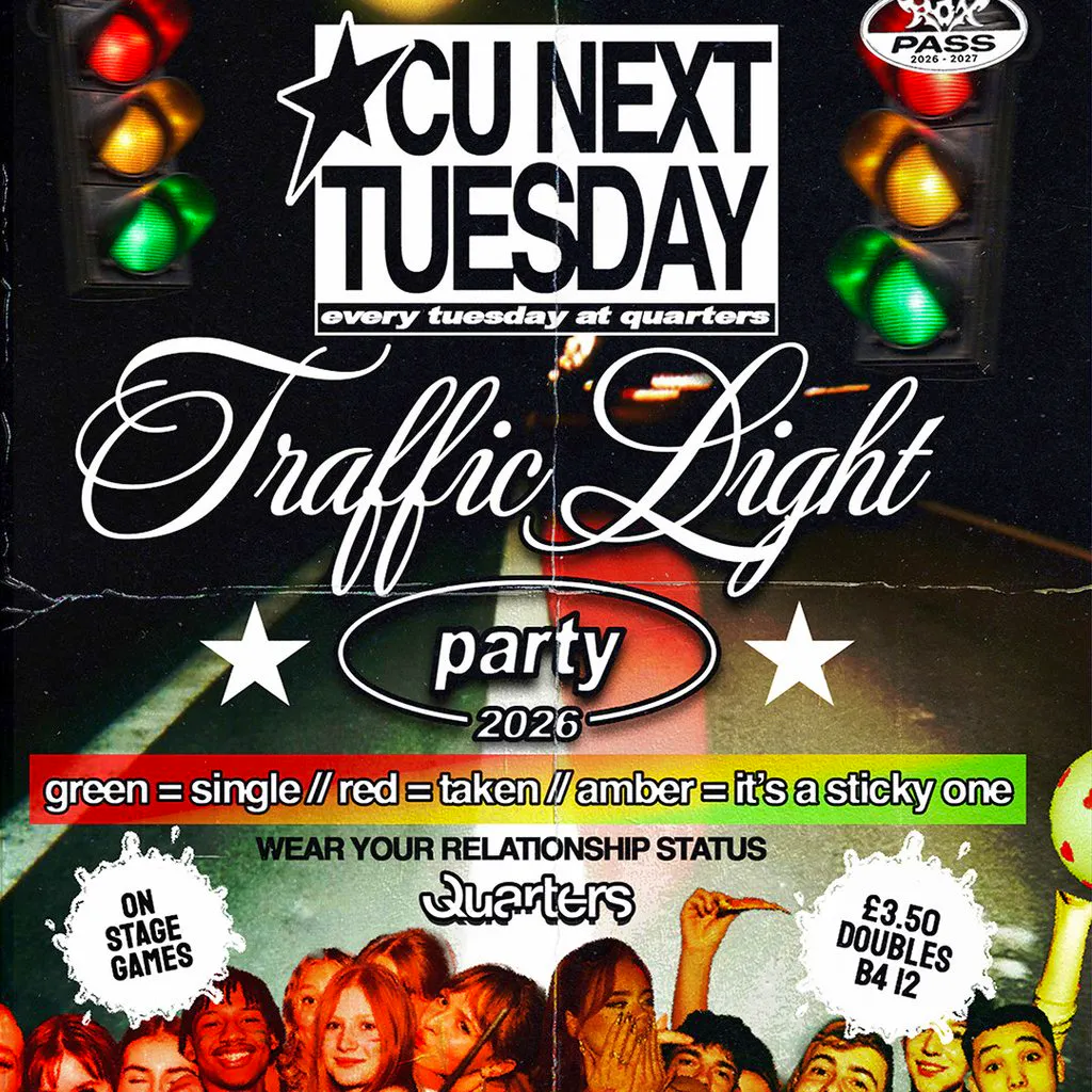 CU NEXT TUESDAY | Traffic Light Party | 06/10/2026 at Quarters Brighton