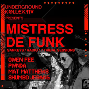 Underground Kollektiv present.....Mistress de Funk