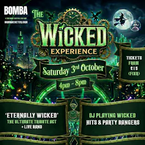The WICKED EXPERIENCE | 03.10.26 | Bomba Exeter