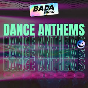 Bada Bingo: Dance Anthems - Blackburn - 11/11/23
