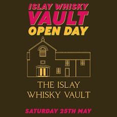 Islay Whisky Vault Open Day at Islay Whisky Vault
