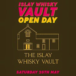 Islay Whisky Vault Open Day Tickets | Islay Whisky Vault Isle Of Islay  | Sat 25th May 2024 Lineup
