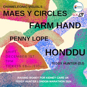 Maes Y Circles, Farm Hand, Honddu, Penny Lope, Chameleonic